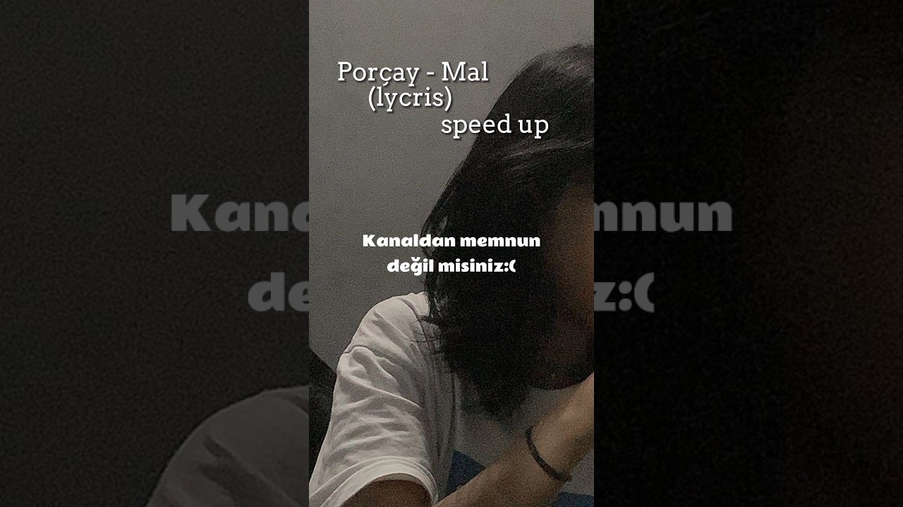 Porçay - Mal (lyrics) #keşfet #fypシ #anasayfayadüş #porçay #porcay #keşfethilesi #keşfetduası
