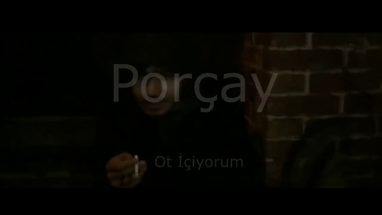 Porcay - Ot İçiyorum
