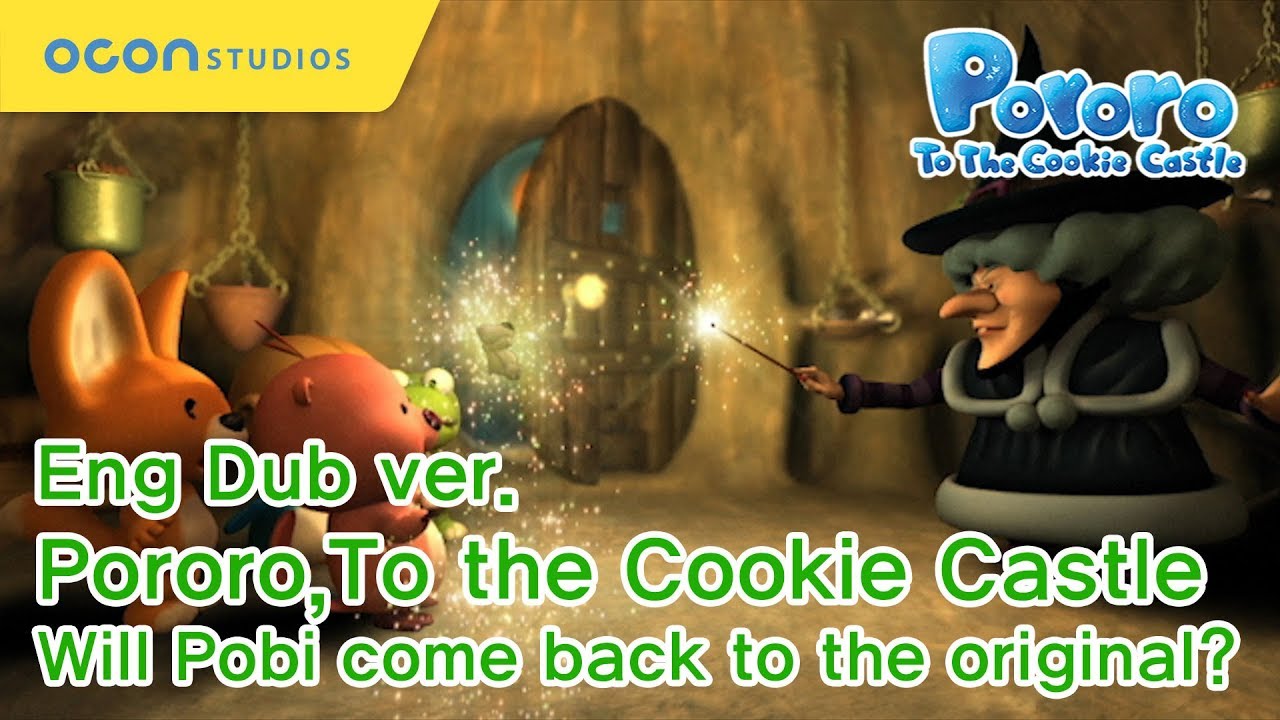 [Pororo To the Cookie Castle] Will Pobi come back to the original? (Eng Dub)