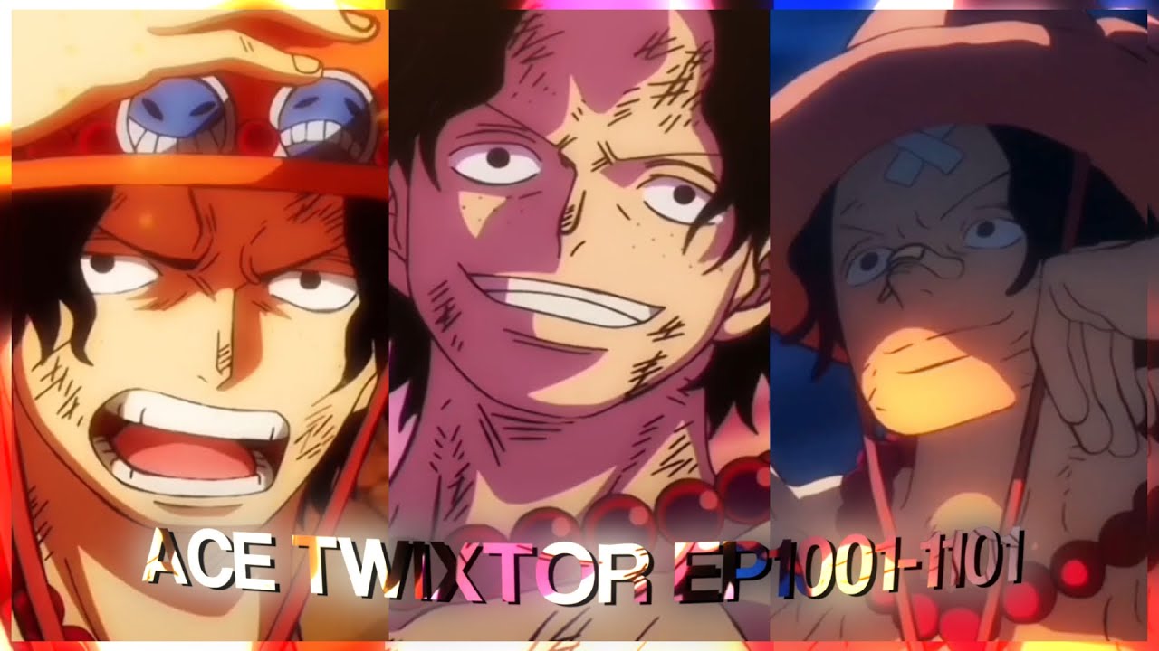 Portgas D Ace - Free Twixtor clips | One piece • ep 1001-1101
