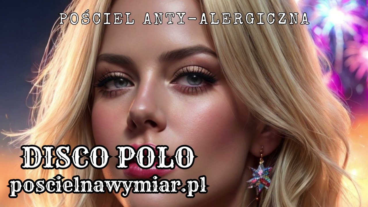 🌸🛏️Posciel anty alergiczna Disco polo🌸🛏️poscielnawymiar.pl