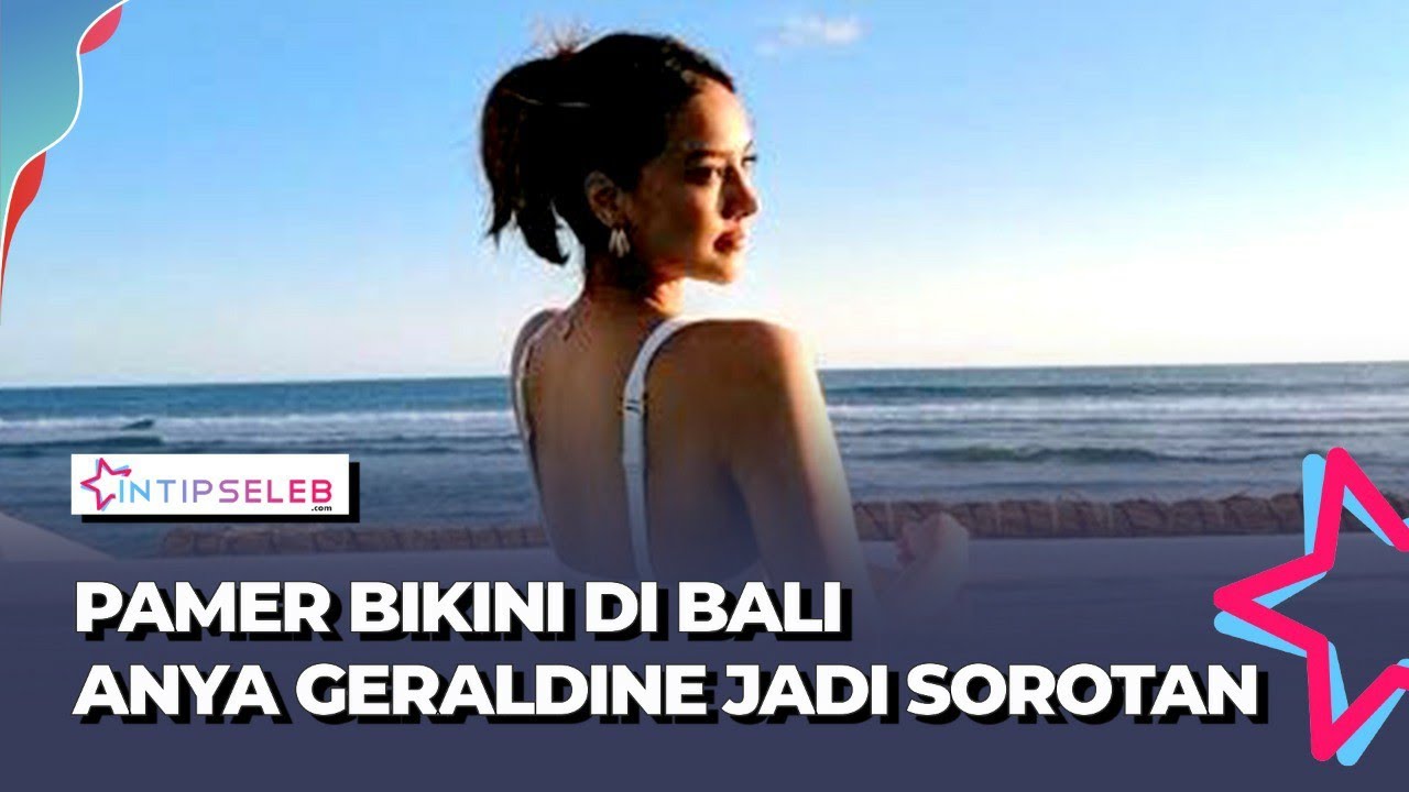 Pose Panas Anya Geraldine Pamer Bikini di Bali