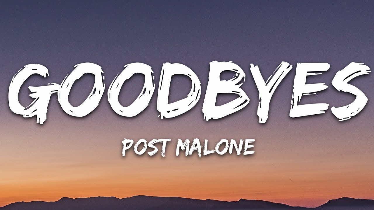 Post Malone - Goodbyes (Lyrics) ft. Young Thug