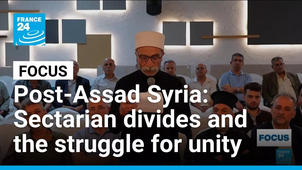 Post-Assad Syria: Sectarian divides and the struggle for unity • FRANCE 24 English