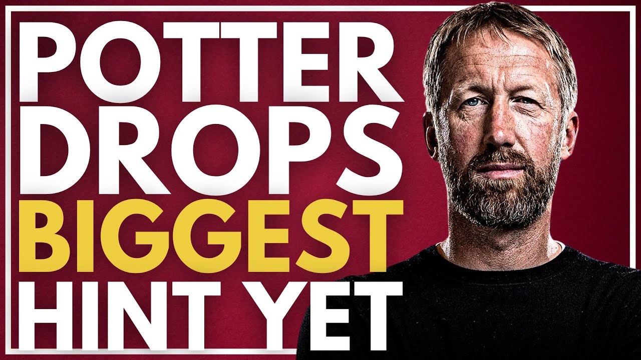 POTTERS BIGGEST HINT YET | WEST HAM TRANSER NEWS