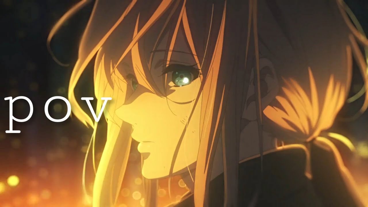 pov | AMV | Violet evergarden [Ariana Grande]