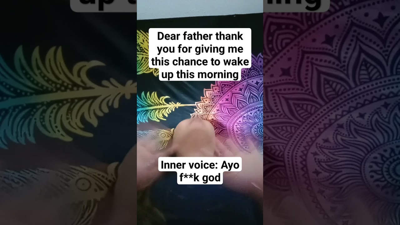 POV: ur praying but your inner voice kicks in