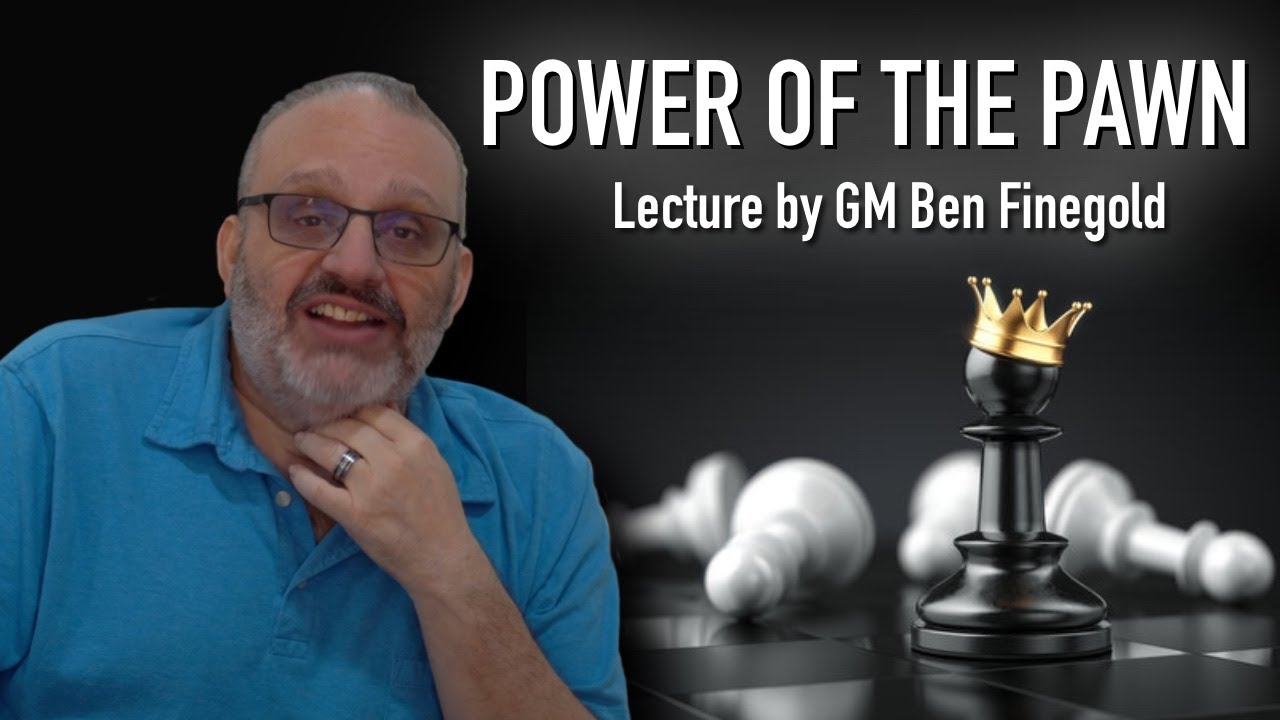 Power of the Pawn, with GM Ben Finegold