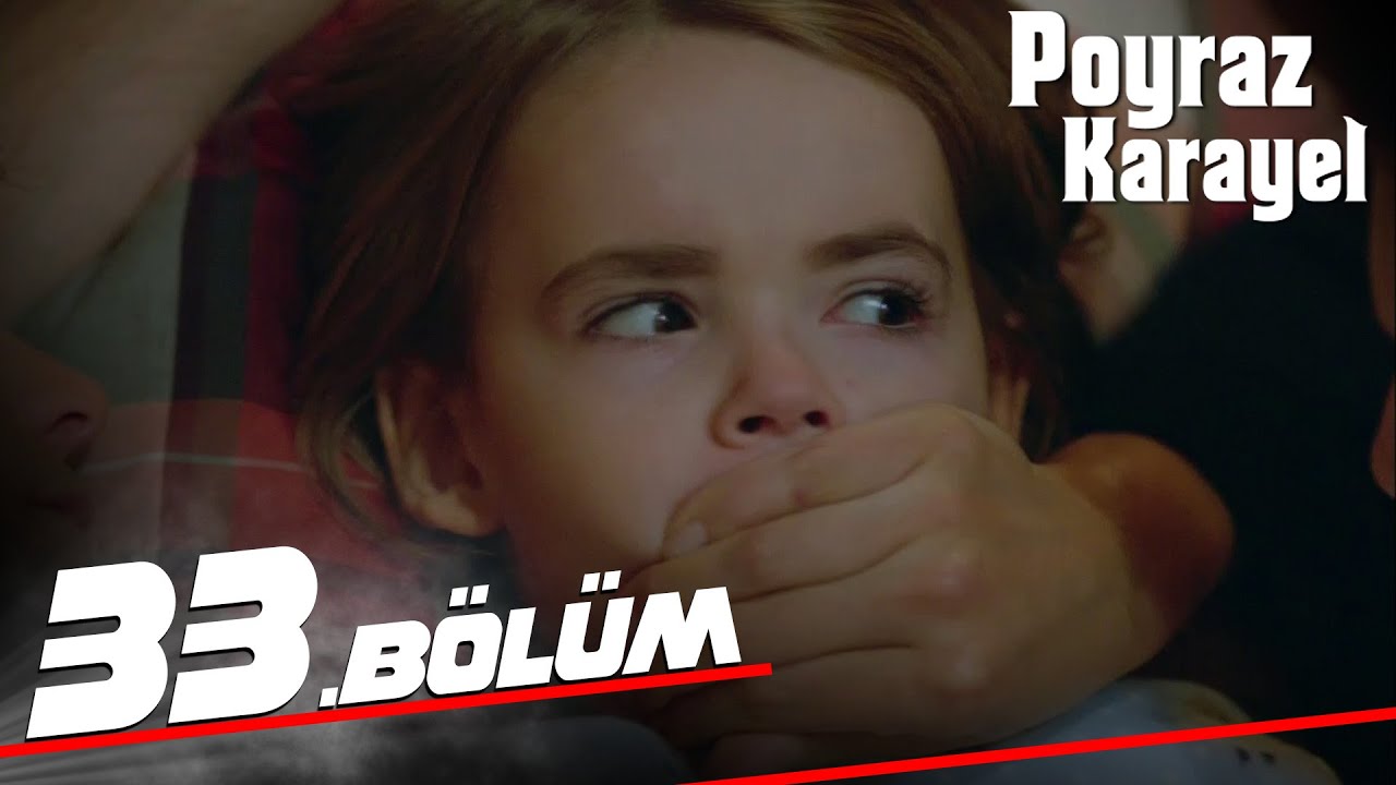 Poyraz Karayel 33. Bölüm - Full Bölüm