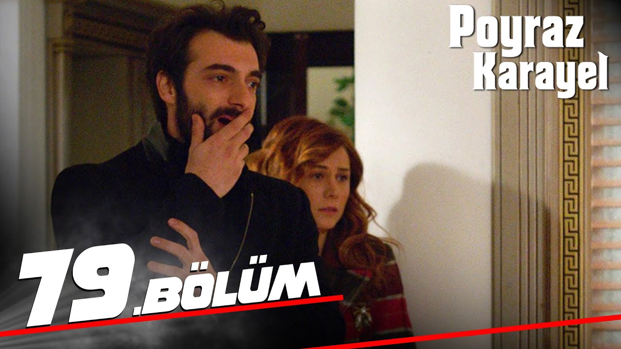 Poyraz Karayel 79. Bölüm - Full Bölüm
