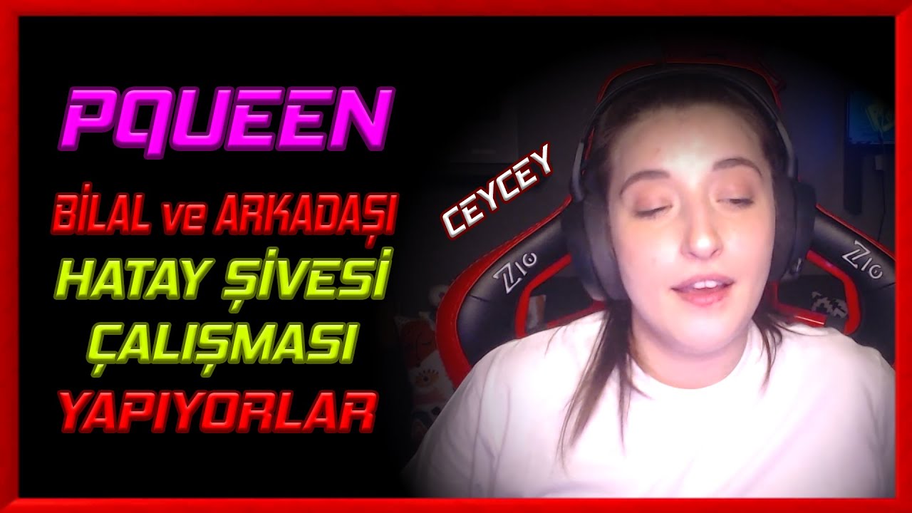 PQUEEN - BİLAL ve ARKADAŞI ile HATAY ŞİVESİ ÇALIŞMASI!