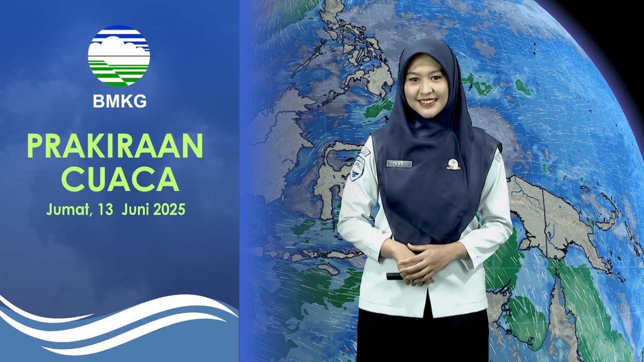 Prakiraan Cuaca Esok Hari, Jumat, 13 Juni 2025