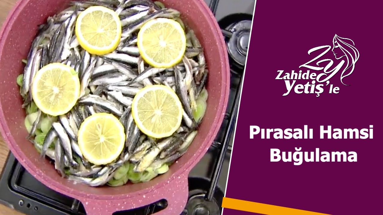 Pırasalı Hamsi Buğulama Yapımı