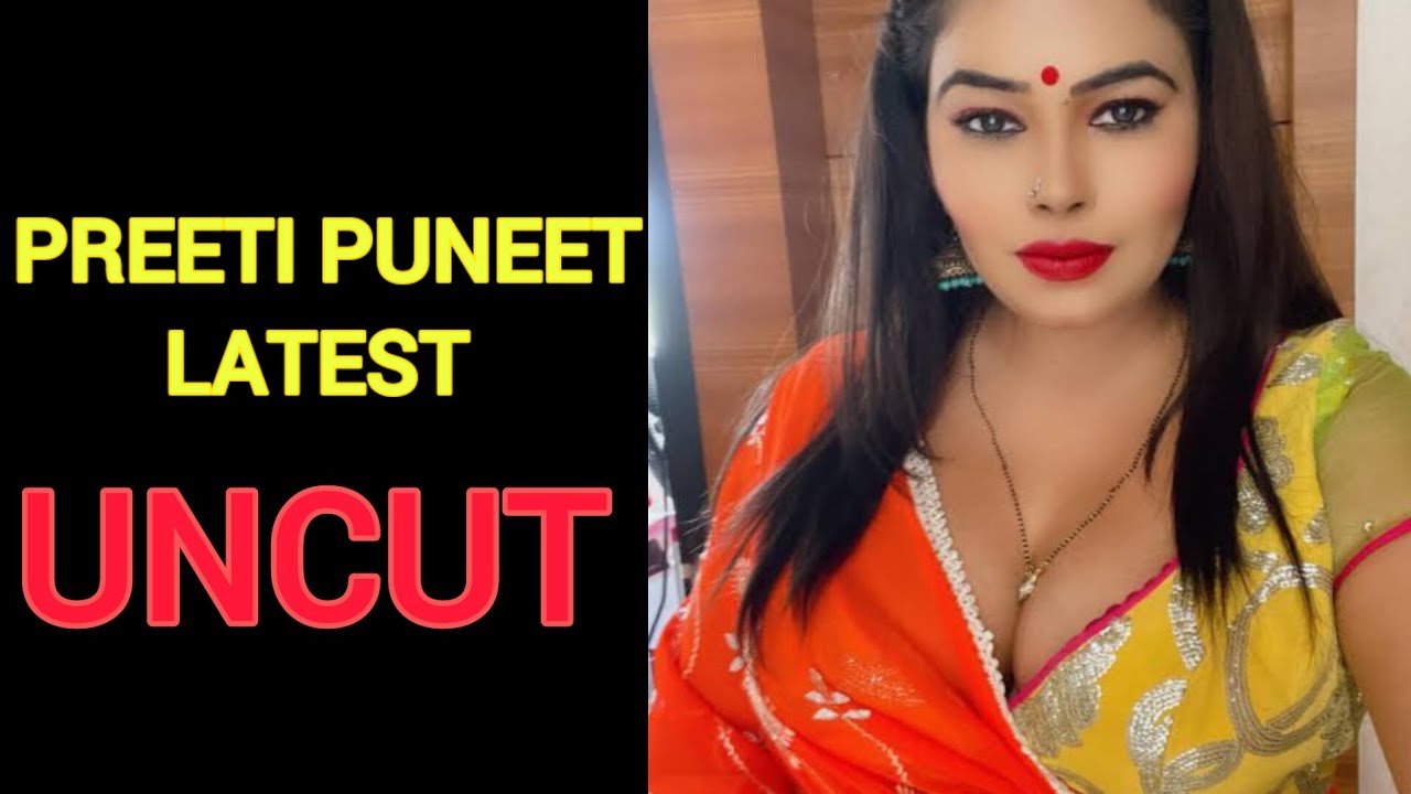 Preeti Puneet Uncut Video | Preeti Puneet Uncut Webseries