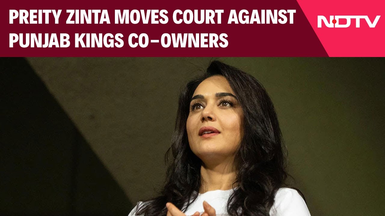 Preity Zinta Moves Court Against Punjab Kings Co-owners Over Disputed Meeting: Report
