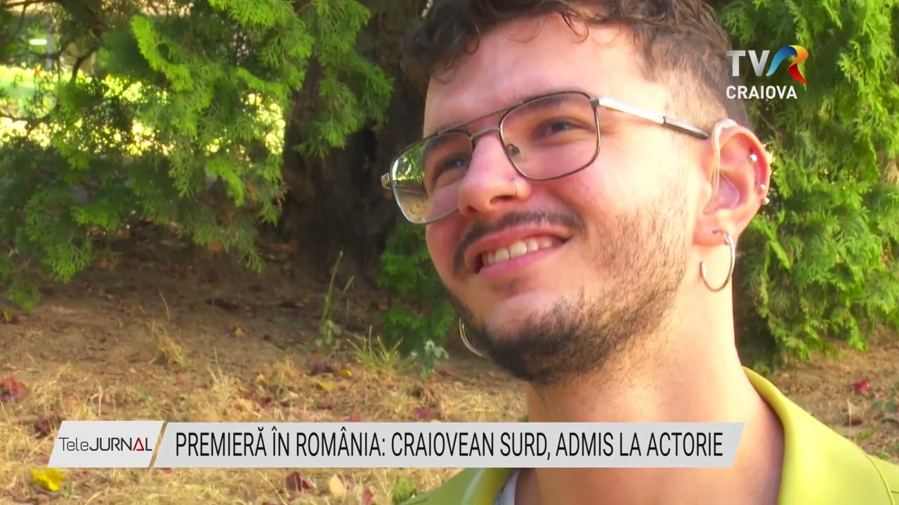 PREMIERĂ ÎN ROMÂNIA: CRAIOVEAN SURD, ADMIS LA ACTORIE