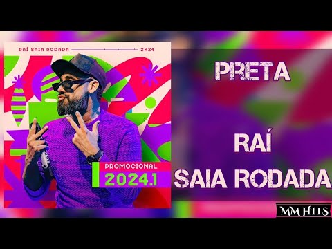 PRETA - Raí Saia Rodada (Áudio Oficial)