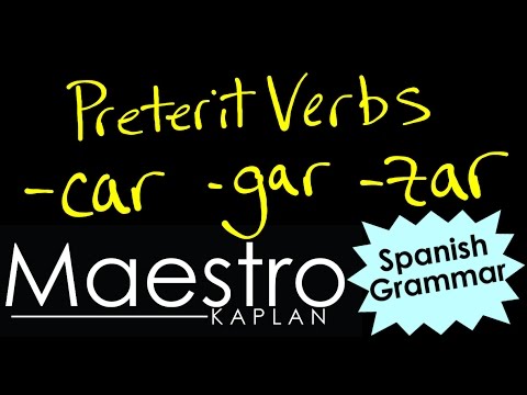 Preterit Tense: CAR, GAR, and ZAR verbs in Spanish