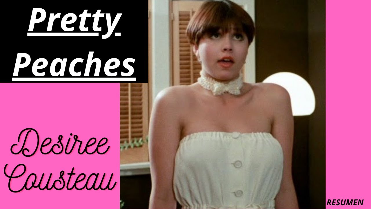 Pretty Peaches Película Resumen, Desiree Cousteau, Juliet Anderson