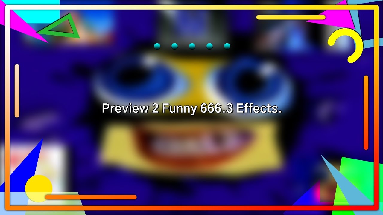 Preview 2 Funny 666.3 Effects.