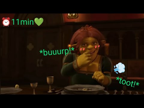 Princess Fiona Burping and Farting for 11 Minutes