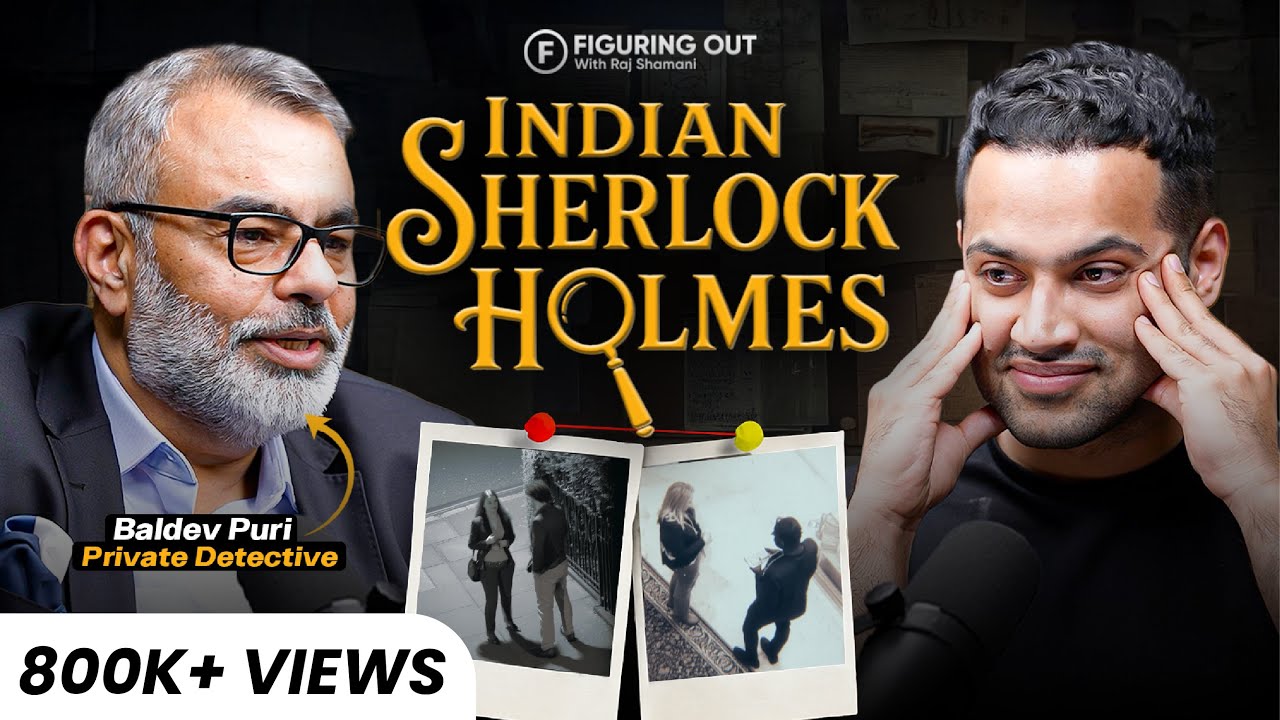 Private Detective Stories: Hidden Cameras, Affairs & Investigation | Baldev Puri | FO363 Raj Shamani