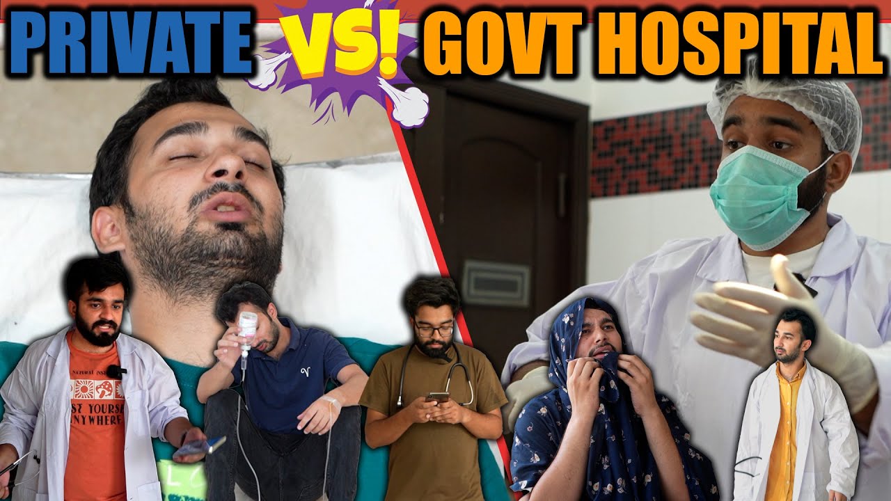 Private vs Govt Hospitals | निजी अस्पताल बनाम सरकारी अस्पताल | DablewTee | Desi Hospitals