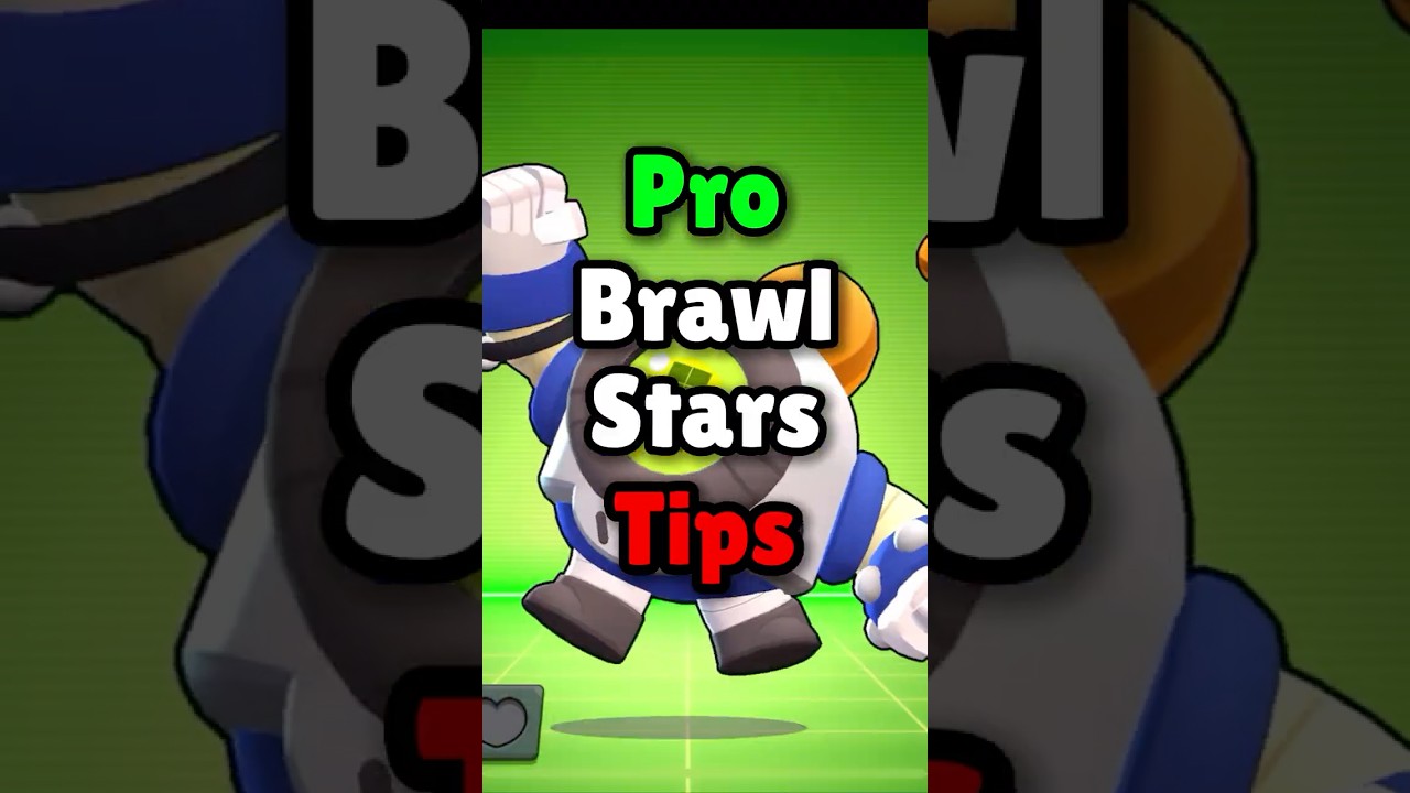 Pro Brawl Stars Tips