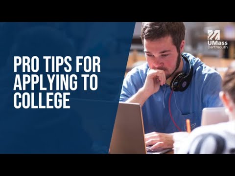 Pro Tips for Applying to College from UMass Dartmouth Admissions