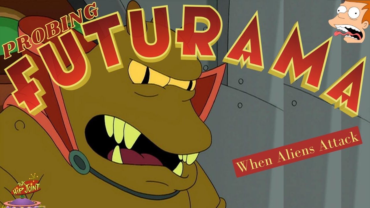 PROBING Futurama-When Aliens Attack (S2-E3)
