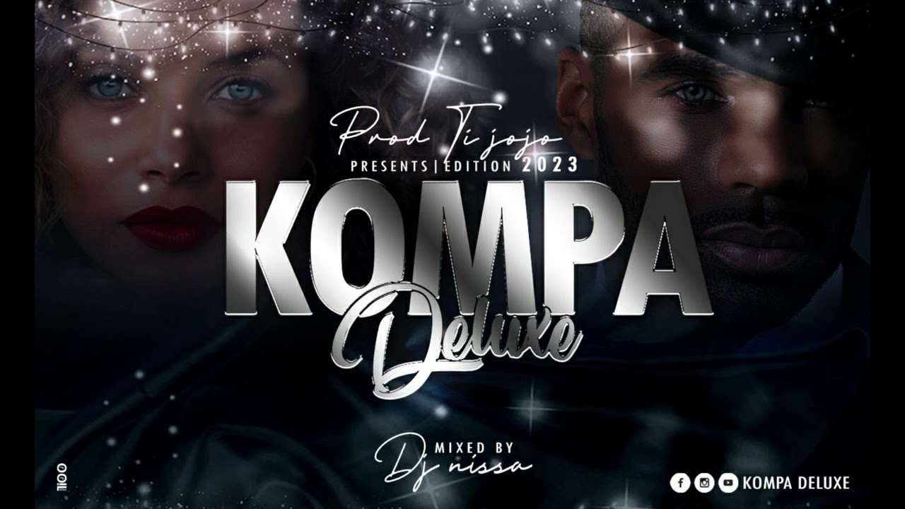 PROD TI JOJO PRÉSENTE....KOMPA DELUXE 2023 [MIX BY DJ NISSA]