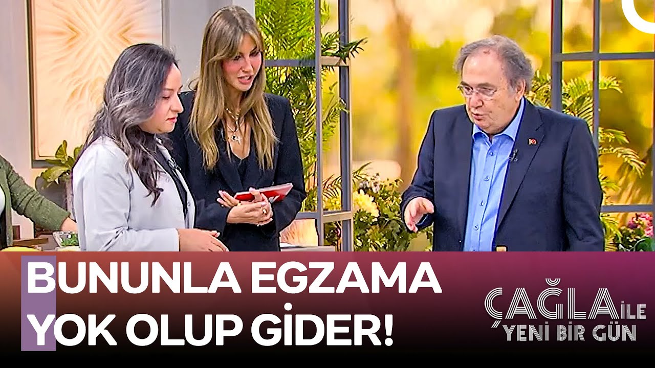 Prof. Dr. İbrahim Saraçoğlu'ndan Egzamaya Karşı Etkili Kür - Çağla ile Yeni Bir Gün 1379. Bölüm