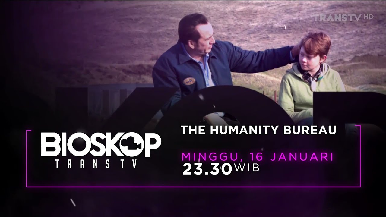 Promo Bioskop Trans TV : The Humanity Bureau [30sec]