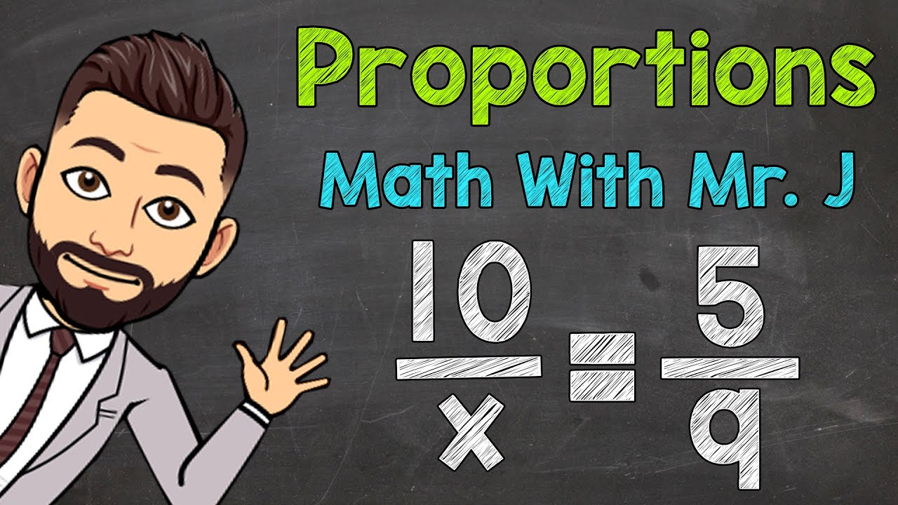 Proportions | Solving Proportions with Variables