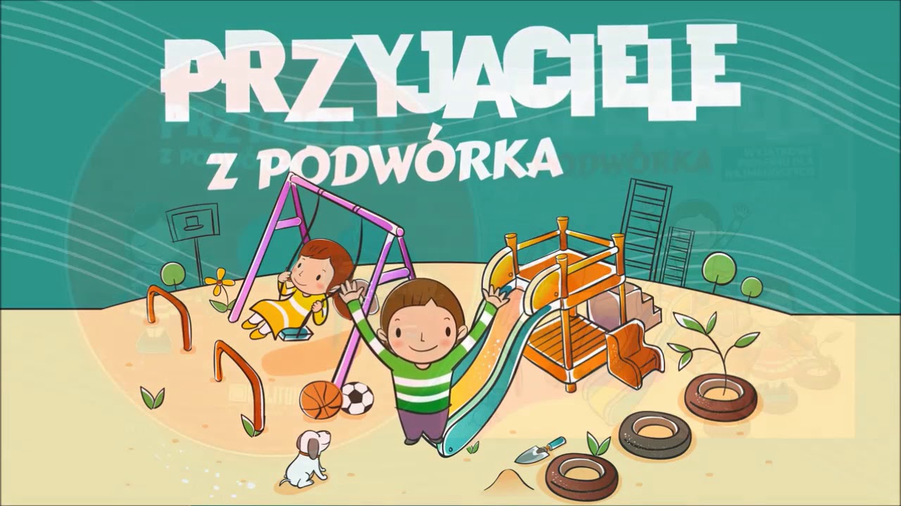Przyjaciele z podwórka (A. Zygierewicz, J. Szczepkowski) - Przyjaciele z podwórka / children music
