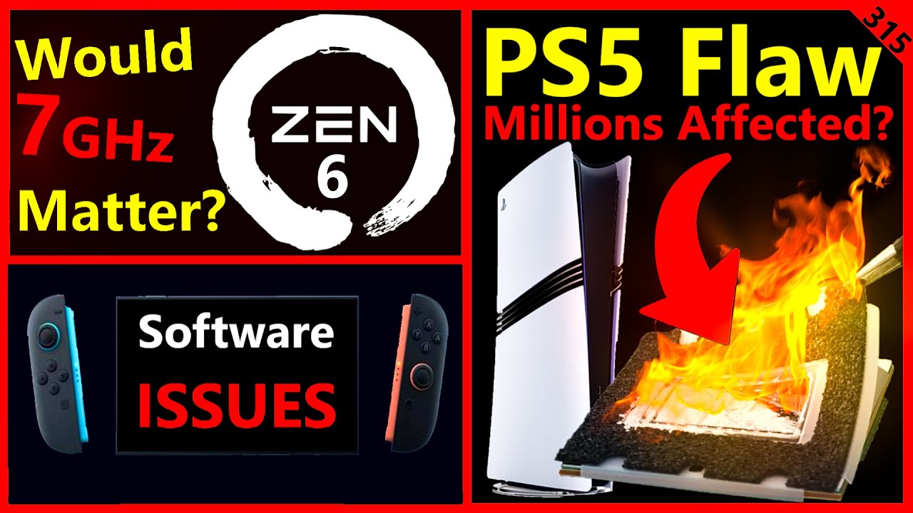 PS5 Flaw Could Affect Millions, AMD Zen 6 Nears 7GHz, Switch 2 | Alderon Games | Broken Silicon 315
