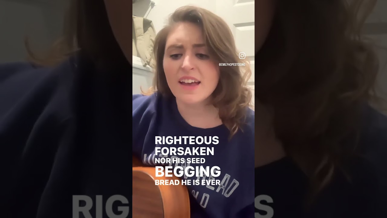 Psalm 37:25 - Scripture Songs