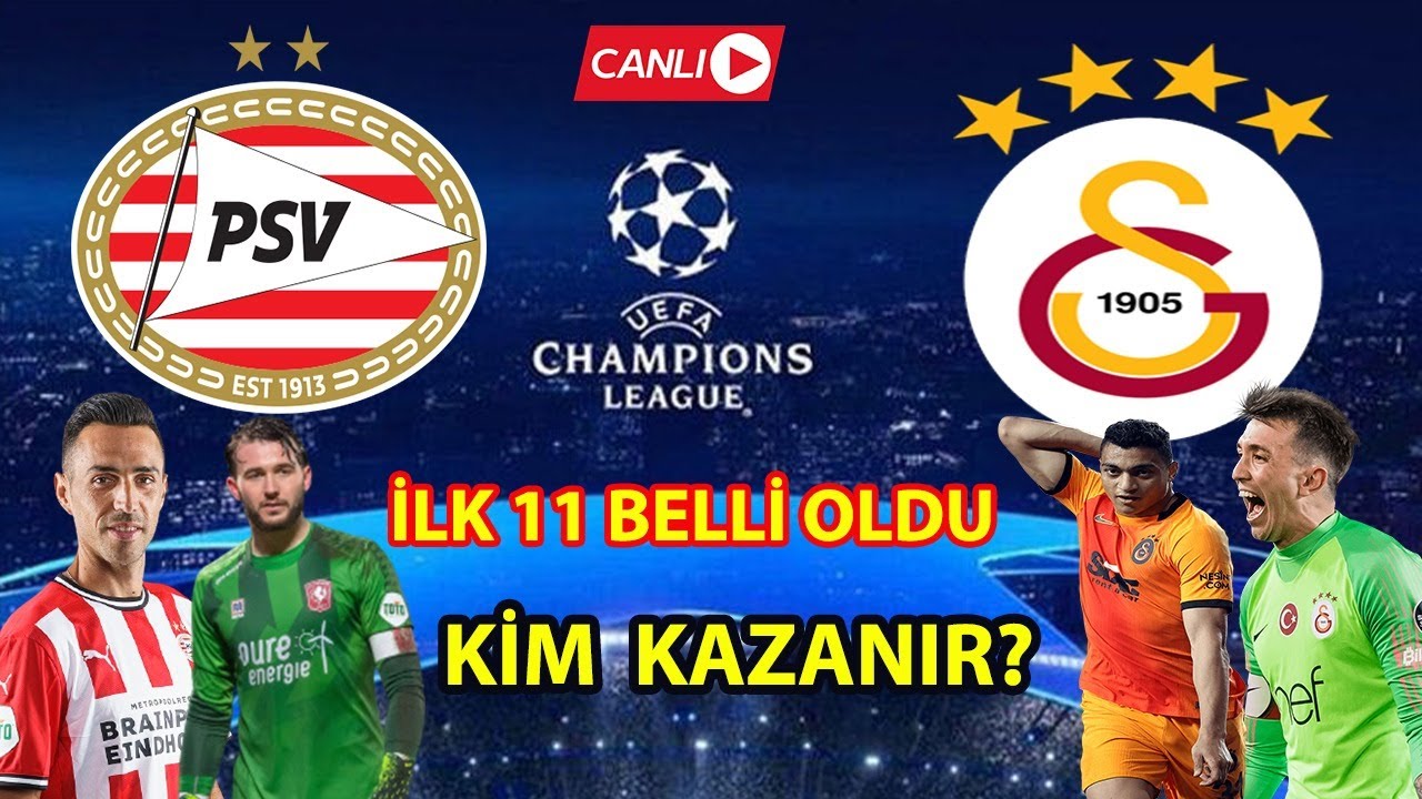 PSV  GALATASARAY  I MAÇ ÖNÜ CANLI YAYIN  I  İLK 11 BELLİ OLDU