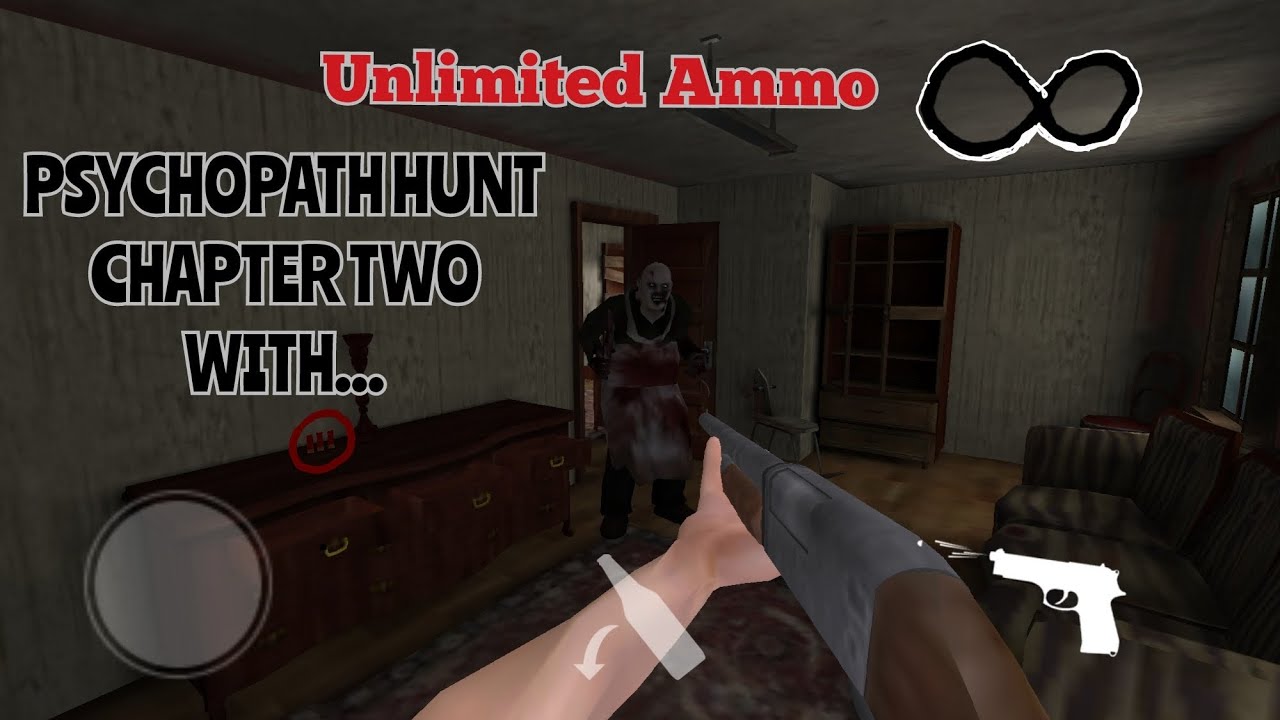 Psychopath Hunt Chapter Two With Infinite Ammo! Full Gameplay