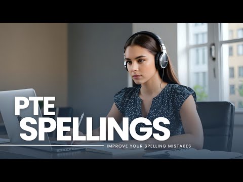 PTE SPELLING TEST NEW - REPEATED AND NEW SPELLINGS 😊