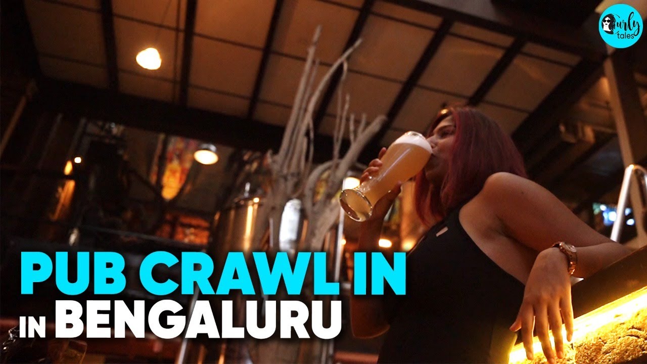 Pub Crawl In Indiranagar, Bengaluru | Curly Tales Discovery