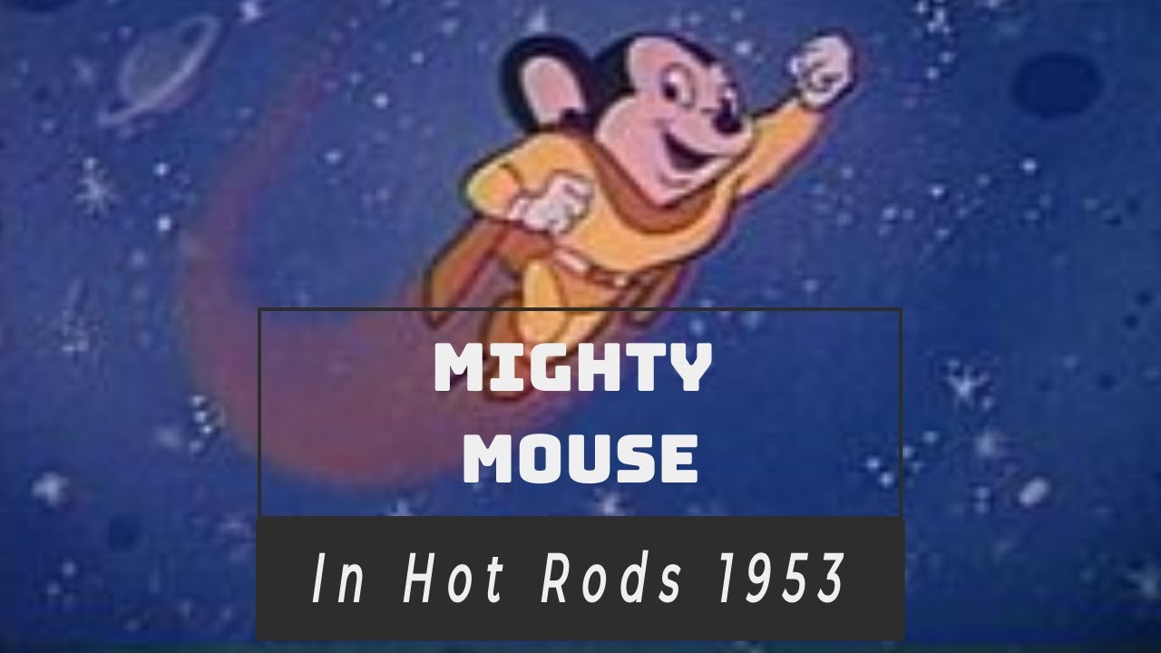 #public #domain #cartoons Mighty Mouse in Hot Rods 1953
