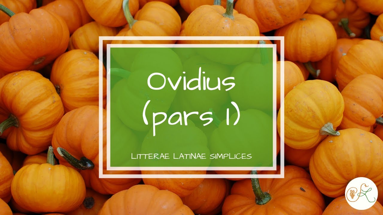 Publius Ovidius Naso (pars I) || Latin language podcast || Litterae Latinae Simplices 34