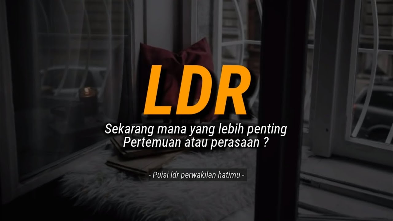 PUISI LDR || Sedih menyentuh hati | pesan untuknya yang jauh disana, bikin baper ':(