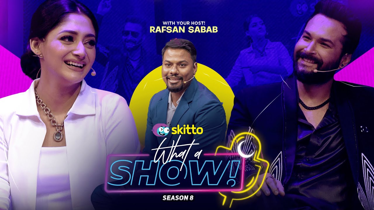 Puja Cherry & Ador Azad | What a Show! with Rafsan Sabab (Togor Special)