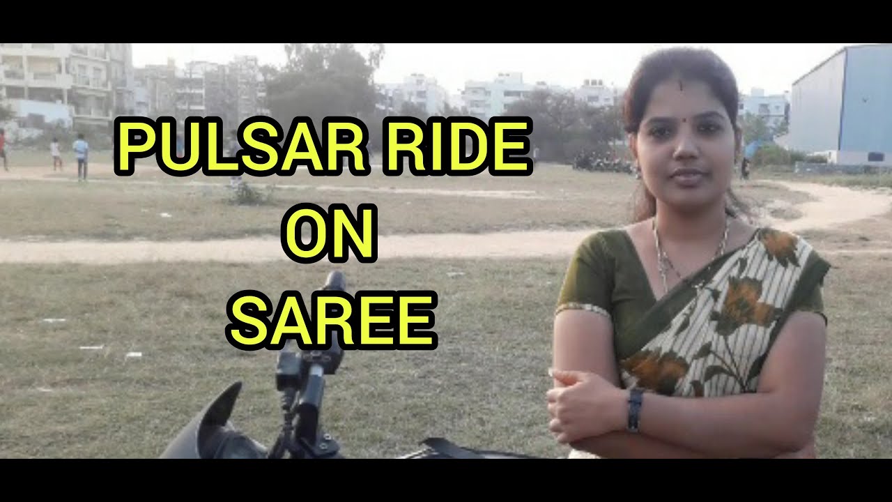 PULSAR BIKE RIDE on Saree... In English