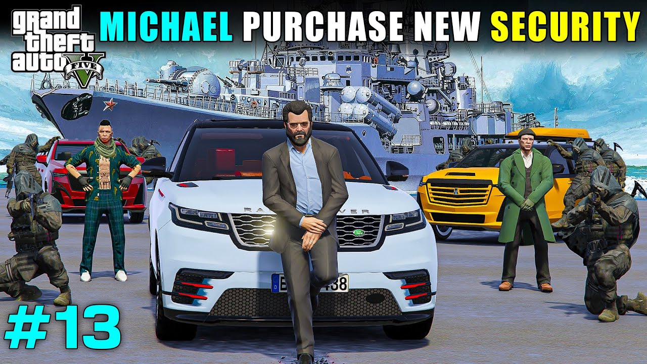 PURCHASING MOST DANGEROUS SECURITY FOR MICHAEL | GTA V GAMEPLAY
