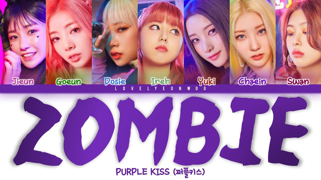 PURPLE KISS (퍼플키스) – Zombie Lyrics (Color Coded Han/Rom/Eng)
