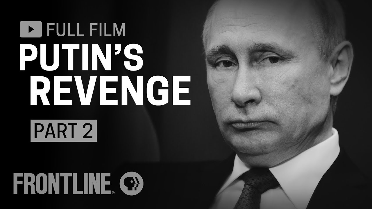 Putin's Revenge, Part Two (full documentary) | FRONTLINE