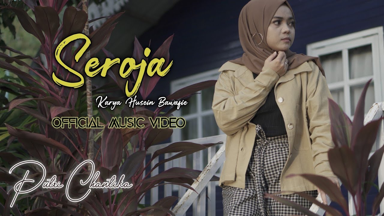 Putri Chantika - SEROJA || Lagu Melayu Populer Sepanjang Masa